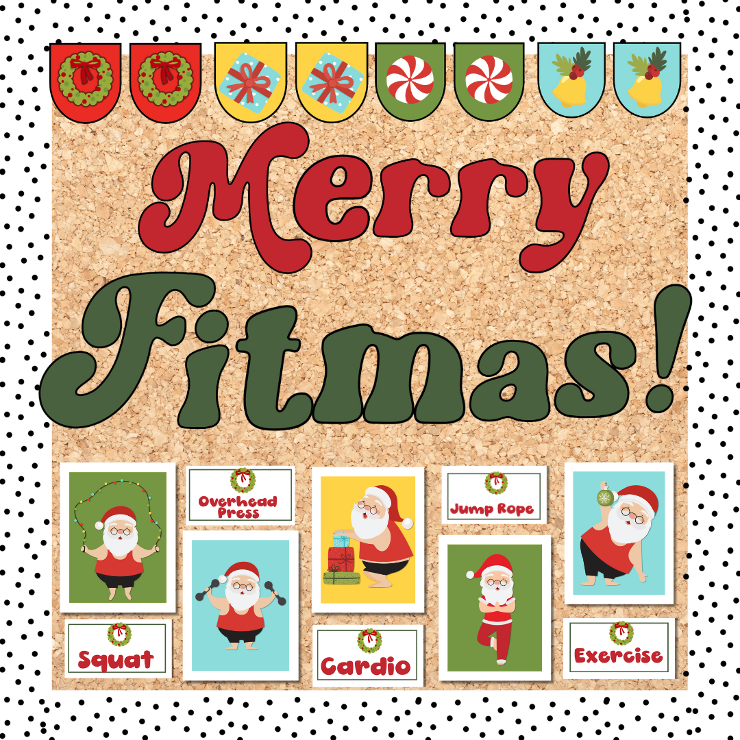 Health And Pe Christmas Bulletin Board Merry Fitmas