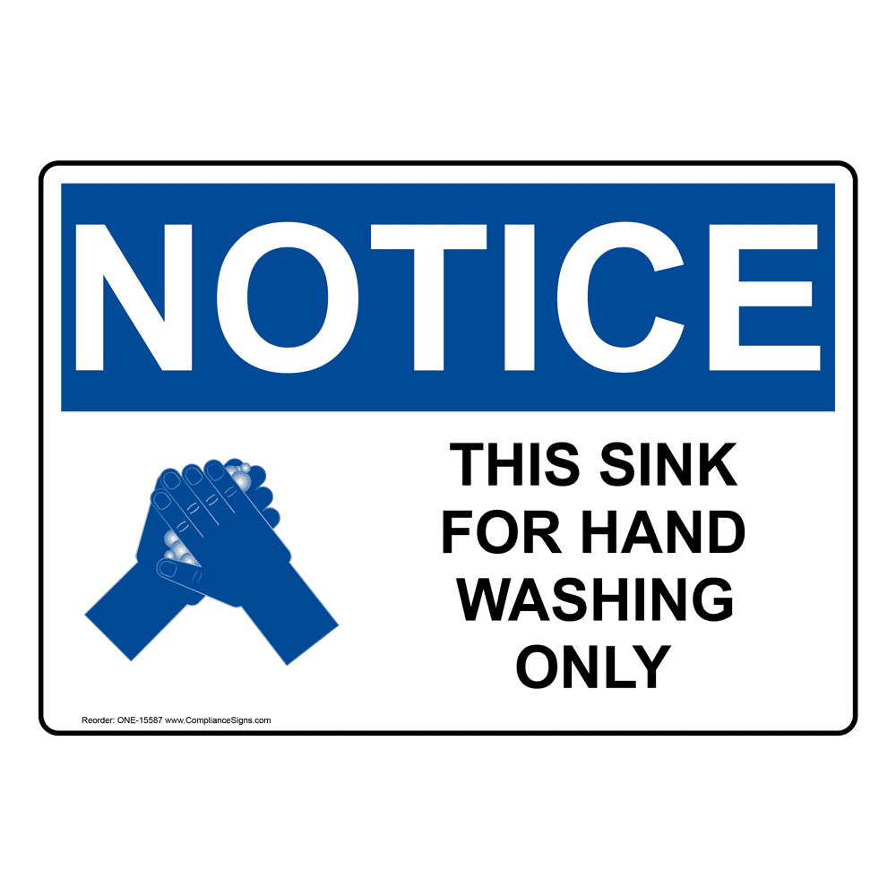 Osha Notice This Sink For Hand Washing Only With Symbol Sign With Symbol One 15587