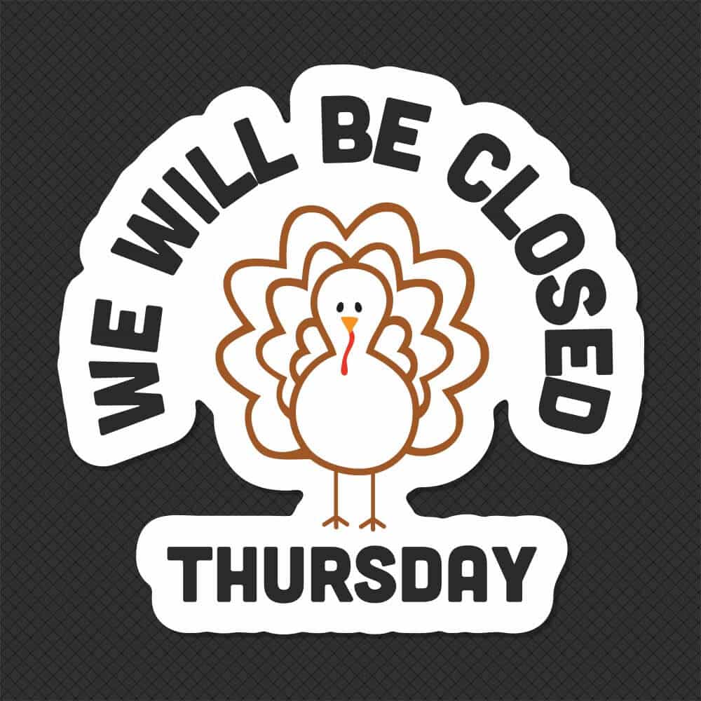 Thanksgiving Turkey Closed Sign Thanksgiving Turkey Closed Sign