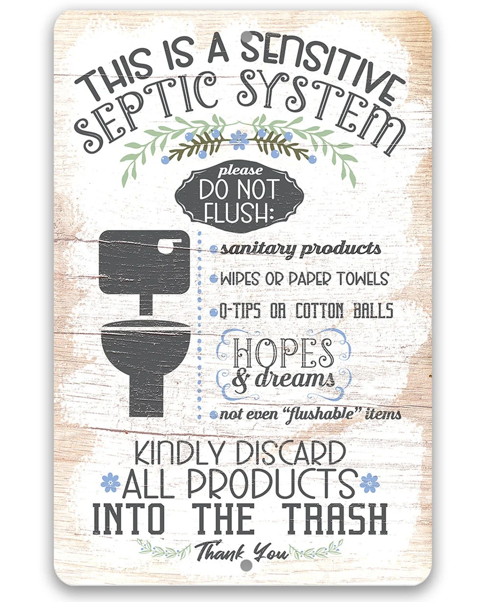 This Is A Sensitive Septic System 8 X 85122